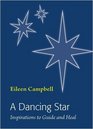 Dancing Star Inspirations to Guide and Heal
