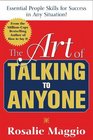 The Art of Talking to Anyone Essential People Skills for Success in Any Situation