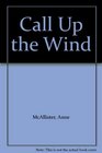 Call Up the Wind