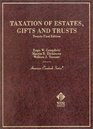 Taxation of Estates Gifts and Trusts