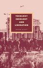Theology Ideology and Liberation