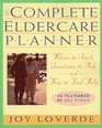 The Complete Eldercare Planner  Where to Start Questions to Ask and How to Find Help