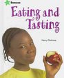 Eating and Tasting