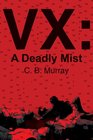 VX A Deadly Mist