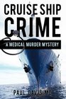 Cruise Ship Crime A Medical Murder Mystery