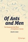 Of Ants and Men The Unexpected Side Effects of Complexity in Society