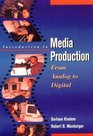 Introduction to Media Production From Analog to Digital