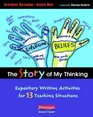 The Story of My Thinking Expository Writing Activities for 13 Teaching Situations