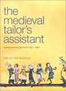 Medieval Tailor's Assistant Making Common Garments 12001500