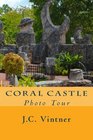 Coral Castle: Photo Tour