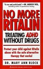 No More Ritalin Treating Adhd Without Drugs