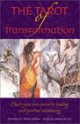 Tarot of Transformation Chart Your Own Course to Healing and Spiritual Awakening