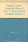 Project Llyfrau Longman Rhan 2 CA1 v Pecyn Band 4