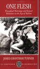 One Flesh Paradisal Marriage and Sexual Relations in the Age of Milton