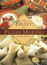 The Craft of Pillow Making