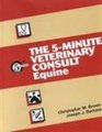 The 5Minute Veterinary Consult Equine