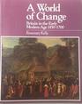 World of Change Britain in the Early Modern Age 14501700