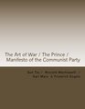 The Art of War / The Prince / Manifesto of the Communist Party