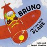 Bruno and the New Plane