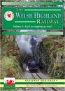 The Welsh Highland Railway v 3 Ain't No Stopping Us Now