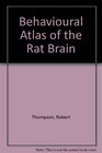 Behavioural Atlas of the Rat Brain