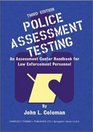 Police Assessment Testing An Assessment Center Handbook for Law Enforcement Personnel