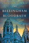 The Bellingham Bloodbath (Colin Pendragon, Bk 2)