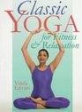 Classic Yoga For Fitness & Relaxation