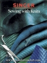Sewing with Knits (Singer Sewing Reference Library)