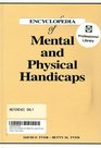 Encyclopedia of Mental and Physical Handicaps