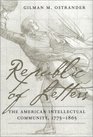 Republic of Letters The American Intellectual Community 17761865
