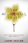 The Accidental Truth What My Mother's Murder Investigation Taught Me About Life
