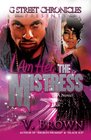 I Am Her The Mistress