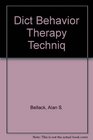 Dictionary of Behavior Therapy Techniques