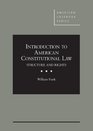 Introduction to American Constitutional Law Structure and Rights