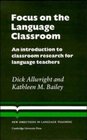 Focus on the Language Classroom  An Introduction to Classroom Research for Language Teachers