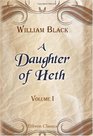 A Daughter of Heth A novel Volume 1