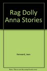 Rag Dolly Anna Stories