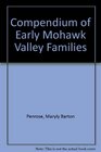 Compendium of Early Mohawk Valley Families (2 Vols.) (4558)