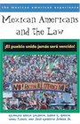 Mexican Americans and the Law El Pueblo Unido Jamas Sers Veneido
