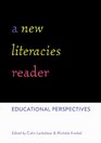 A New Literacies Reader Educational Perspectives