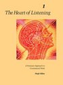 The Heart of Listening : A Visionary Approach to Craniosacral Work VOL. 1