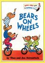 Bears On Wheels (Berenstain Bears)