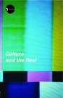 Culture And The Real Theorizing Cultural Criticism