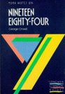 York Notes on Nineteen EightyFour by George Orwell