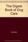 The Digest Book of Dog Care