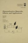 Photorefractive Materials Effects and Applications Proceedings of a Conference Held 1112 July 1993 San Diego California