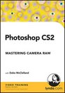 Photoshop CS2 Mastering Camera Raw