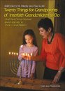 Twenty Things for Grandparents of Interfaith Grandchildren to Do  to Nurture Jewish Identity in Their Grandchildren