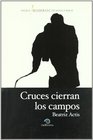 Cruces Cierran Los Campos